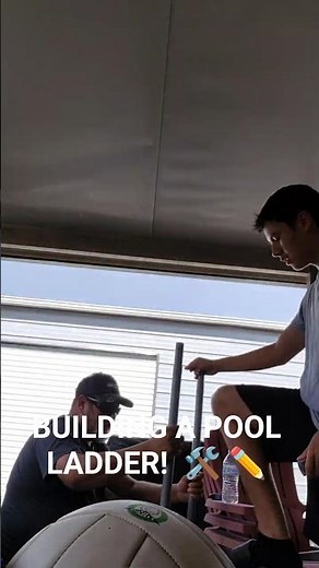Building a pool ladder!