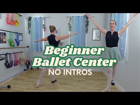 BEGINNER BALLET CENTER - NO INTROS | Adult Ballet at Home