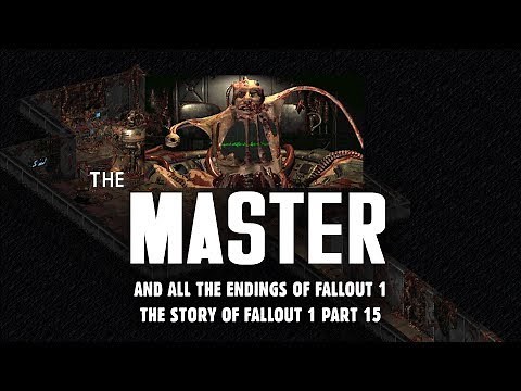 Meeting the Master: Plus, All Endings to Fallout 1 - The Story of Fallout 1 Part 15