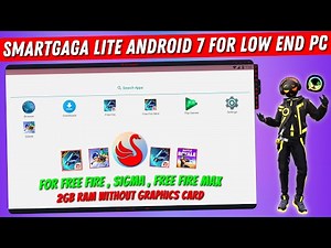New Smartgaga Lite Android 7.1.2 Best For Low End PC | Smartgaga Free Fire / SIGMA / Free Fire MAX