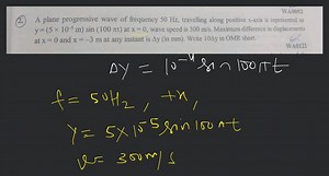 WA0002 A plane progressive wave of frequency 50 \mathrm{Hz}, tr... | Filo