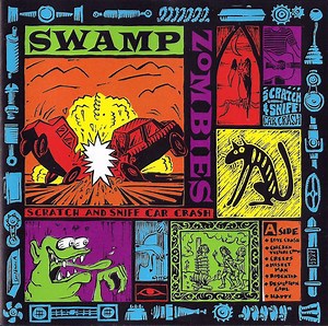 Swamp Zombies - Scratch And Sniff Car Crash