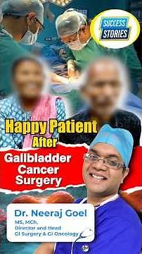Gallbladder Cancer success story. Gallbladder cancer surgery. #happypatient #cancer #cancertreatment