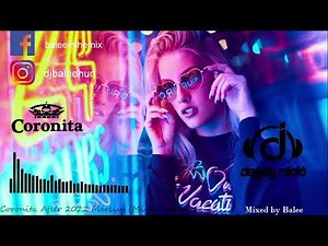 Coronita After Mix 2022 Március (mixed by Balee)