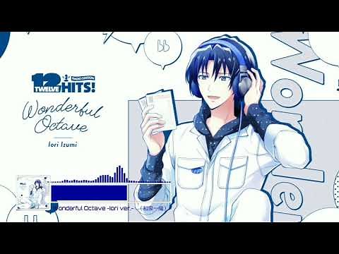 IDOLiSH7 | Wonderful Octave -Iori ver.- | 和泉一織 (CV.増田俊樹) | Full Romanji Lyrics
