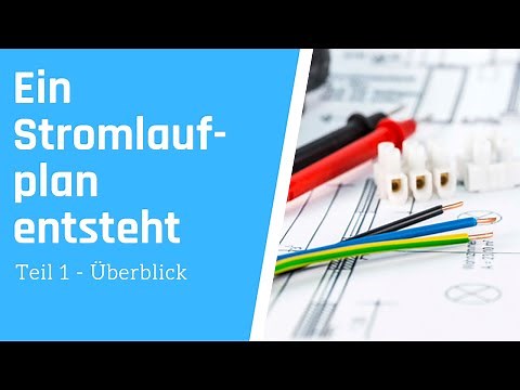 Ein Stromlaufplan entsteht - Teil 1 - Überblick