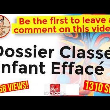 Dossier Classé, Enfant Effacé 7