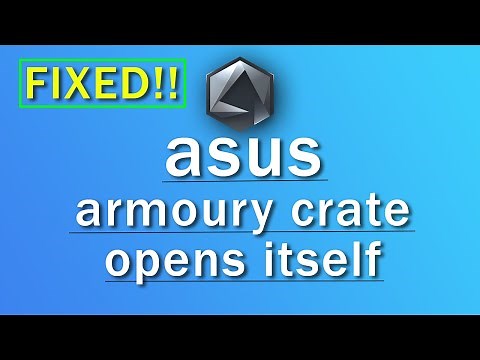 FIXED!! armoury crate opens automatically | problem solved #armourycrate