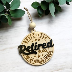 Officially Retired Ornament Retirement Gift, Retirement Keepsake, Office Decor, Coworker Gift, Retirement Party Favor, Personalized Gift - Etsy