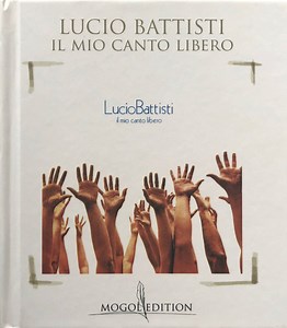 Lucio Battisti - Il Mio Canto Libero