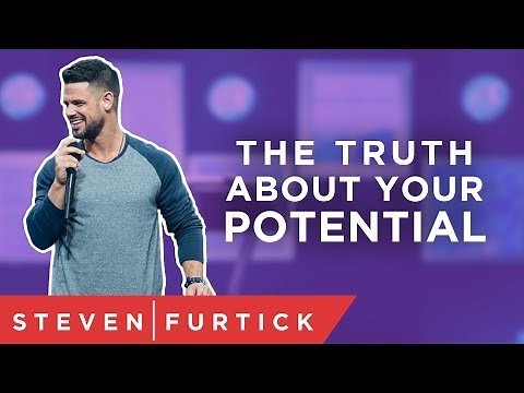 The Truth About Your Potential | Pastor Steven Furtick