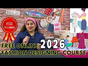 Free Fashion Designing Course 2026 Online | New Syllabus | Learn from Scratch