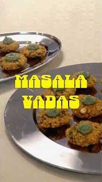 I made South Indian masala vadas for 16 strangers