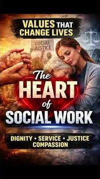 The Heart of Social Work | Core Values That Change Lives‪@Pomoregie‬