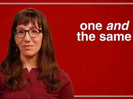 One in the Same or One and the Same? (Video)