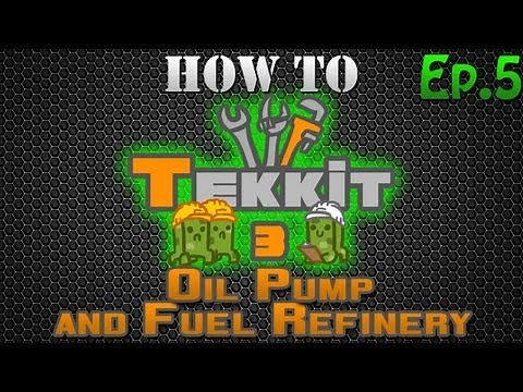 How to Tekkit - Oil Pump and Fuel Refinery