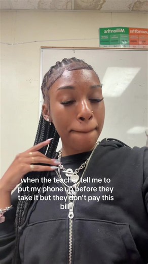When the Teacher Says Put Your Phone Up But They Don't Pay the Bill