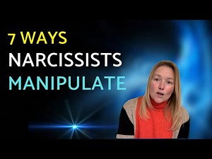 7 Things Narcissists Use to Manipulate You: Protect Yourself Now.