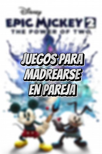 Epic Mickey 2: The Power of Two - Un juego para disfrutar en pareja