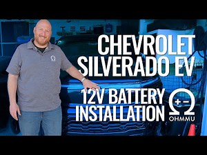 Chevrolet Silverado EV - Ohmmu 12V Battery Installation