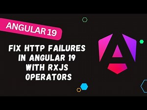 160. 🛠️ Fix HTTP Failures in Angular 19 with RxJS Operators: Step-by-Step Guide! 🔥