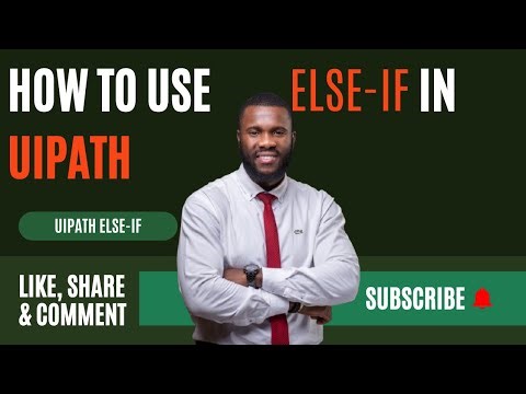 How to Use Else If in UiPath | Complete Guide for Beginners