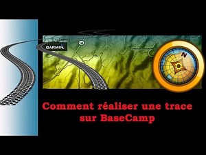 Comment réaliser une trace sur BaseCamp