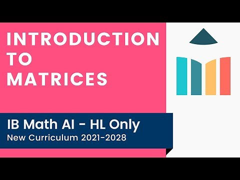 Introduction to Matrices [IB Math AI HL]