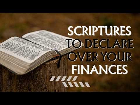 Scriptures To Declare for Financial Breakthrough