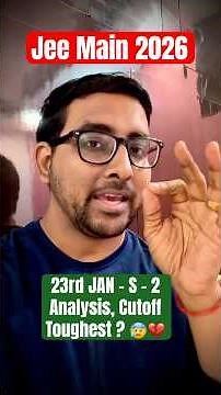 Jee Main 23 January 2026 Shift 2 Analysis, Cutoff & Answer key #jeemains2026 #jeemains #shorts