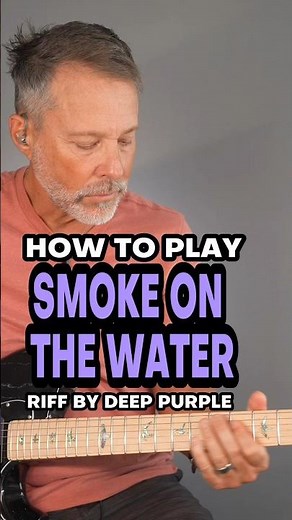 How To Play Smoke On The Water By Deep Purple