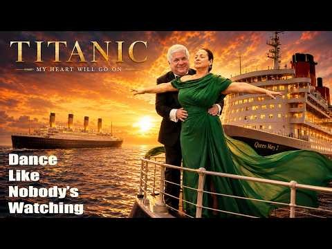Dance Like Nobody’s Watching | Our Titanic Dance on Cunard Queen Mary 2 to "My Heart Will Go On"