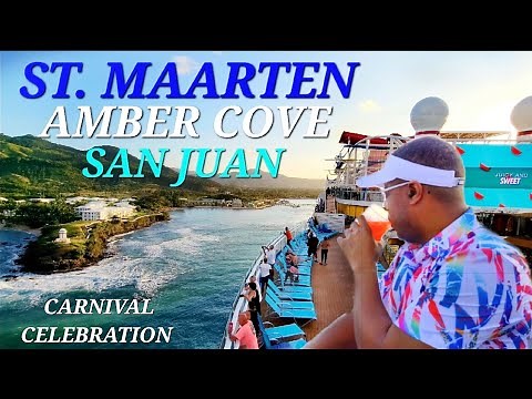 CARNIVAL CELEBRATION (St. Maarten, Amber Cove, San Juan)