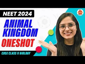 Animal Kingdom in One Shot | CBSE Class 11 Biology | NEET 2024