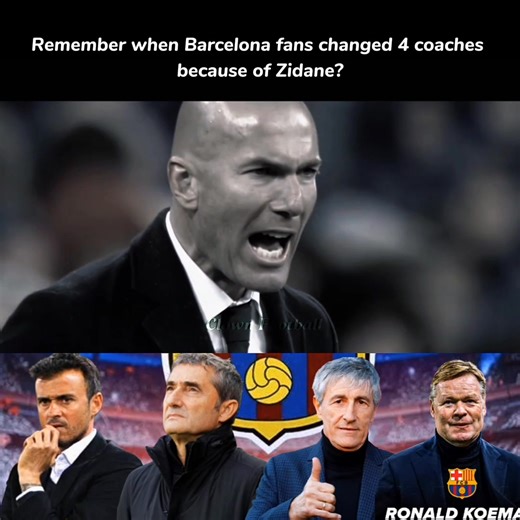 Zinedine Zidane Real Madrid Coaching career sacks four Barcelona coaches The Goat🐐 | Clown Football Association-CFA