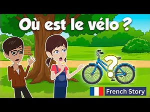 French Story – Le Nouveau Vélo | Learn Daily Vocabulary | French Conversation for Beginners