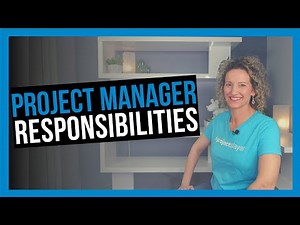 Responsibilities of a Project Manager