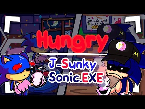 ▶Hungry but is J-Sunky and sonic.exe | downloadable | Sunky remastered 1.4 | ImJustNegy✅ #fnf
