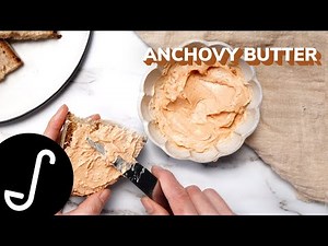 Butter Recipe: Anchovy Butter with Umami Flavor