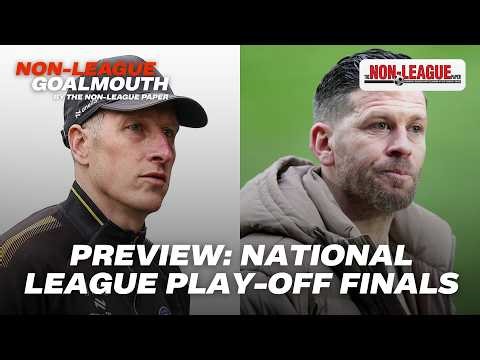 NON-LEAGUE GOALMOUTH: National League play-offs – Boreham Wood v Rochdale + North & South finals
