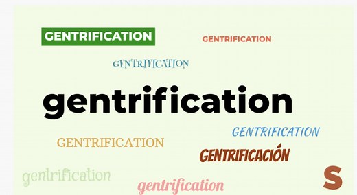 What Does 'Gentrification' Really Mean?