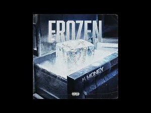 K Money - Frozen (Audio)