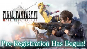 Final Fantasy VII The First Soldier Now Available for Pre-registration