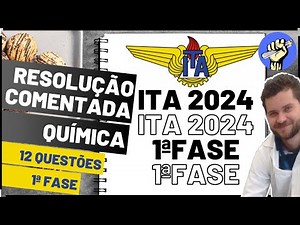 📝Resolução ITA 2024 - 1ªFASE - QUÍMICA