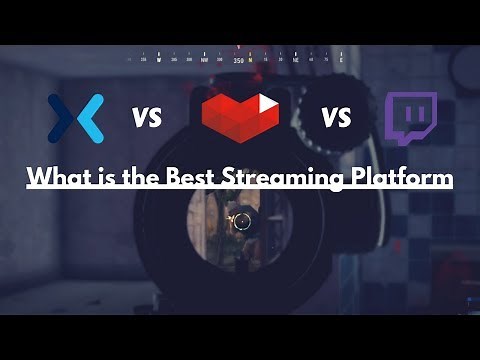 What is the Best Streaming Platform? - Mixer vs. Twitch. vs. YouTube
