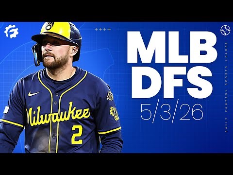 MLB DFS Picks & Strategy for DraftKings & FanDuel (5/3/26)