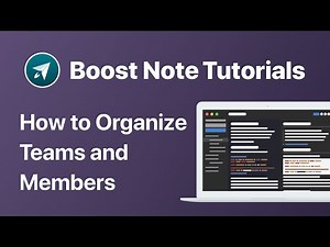 How to Organize Teams and Members | Boost Note Official