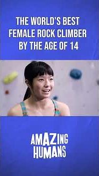 The World's Best Female Rock Climber by the Age of 14