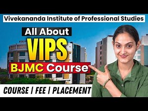 Vivekananda Institute of Professional Studies | BJMC at VIPS Delhi 🔥 Full Review