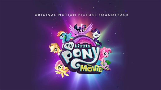 My Little Pony: The Movie (Original Motion Picture Soundtrack) (电影《小马宝莉大电影》原声带)